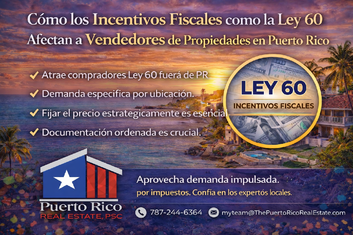 ley-60-incentivos-fiscales-vendedores-propiedad-puerto-rico